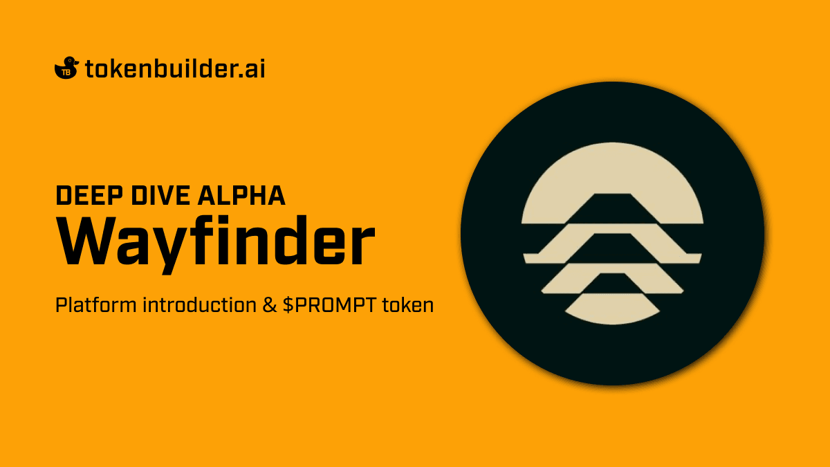 Deep Dive Alpha: Wayfinder Protocol & $PROMPT token launch